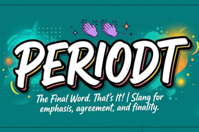 What Does Periodt Mean? The Story Behind the Internet’s Favorite Mic-Drop Word